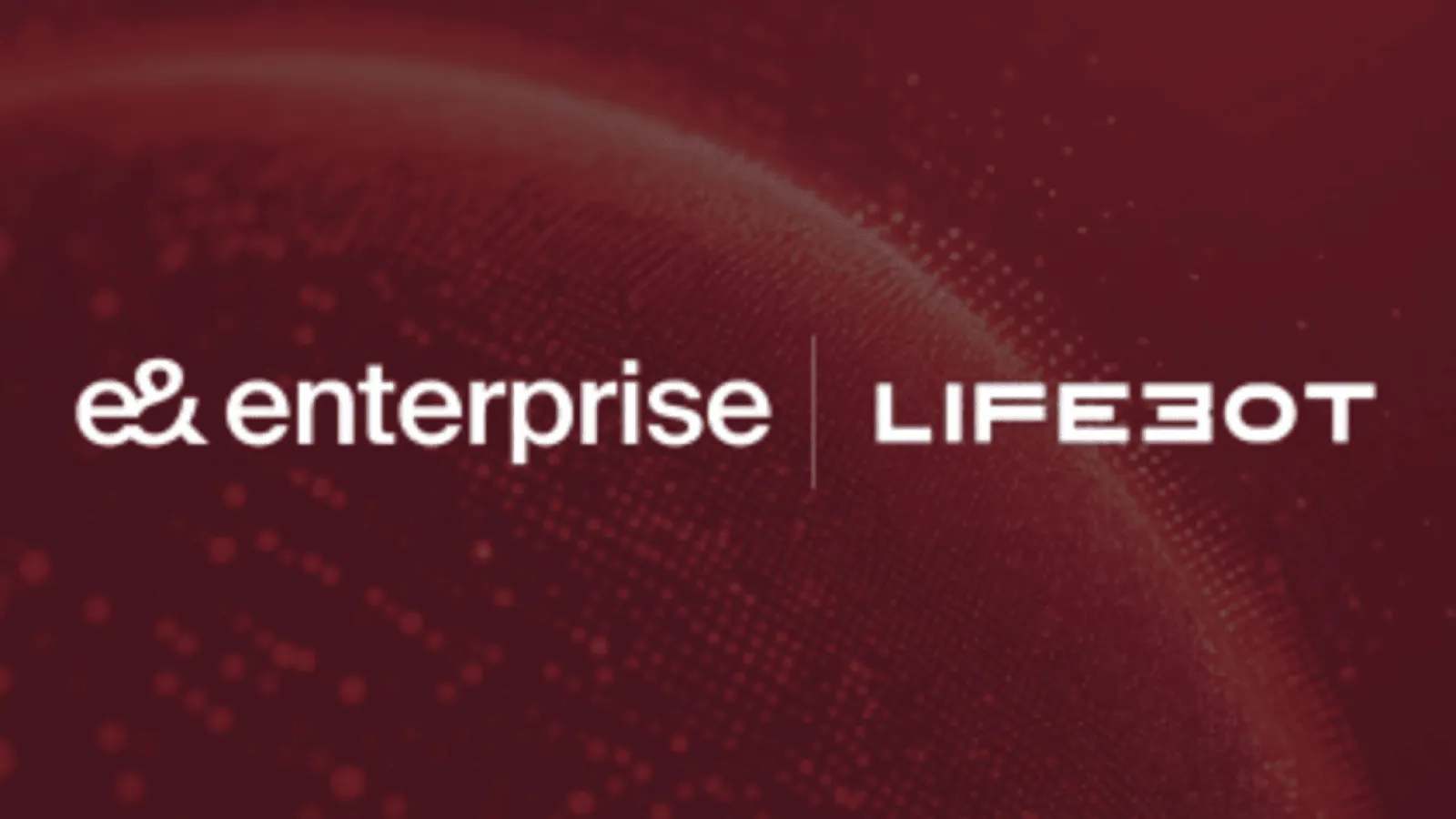 e& Enterprise and LifeBot Partner to Deliver Advanced Telemedicine Across UAE